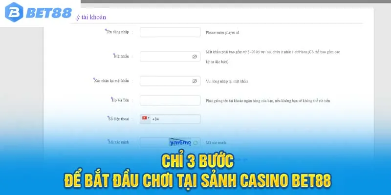 Chỉ 3 bước để bắt đầu chơi tại sảnh casino Bet88