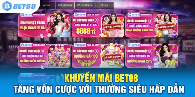 Khuyến Mãi Bet88: Nhận Ngay Ưu Đãi Hấp Dẫn Nhất 2025
