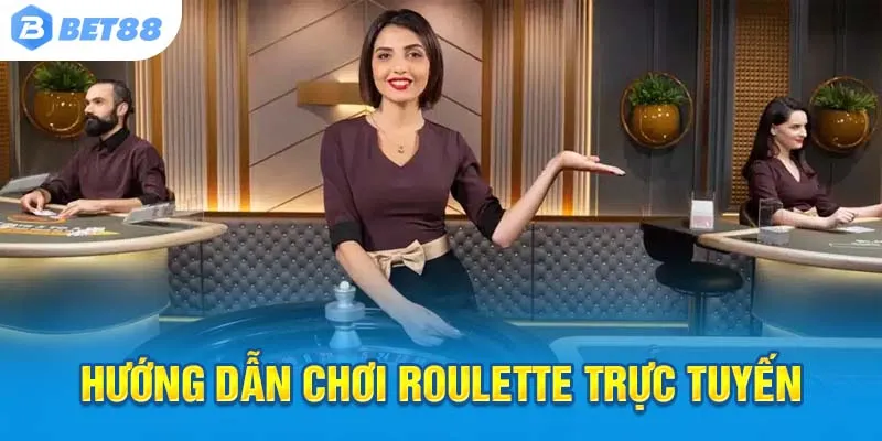 Chơi roulette Bet88 – Dễ dàng, siêu mượt