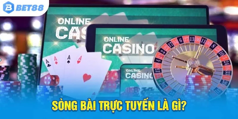 Sòng bạc online – Đẳng cấp giải trí thượng lưu