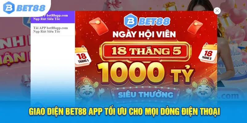 Giao diện Bet88 app tối ưu cho mọi dòng điện thoại